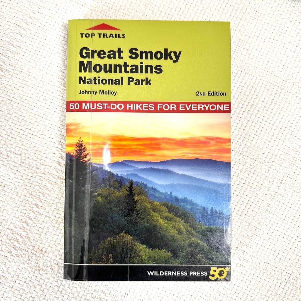 Great Smoky Mountains National Park Top Trails Hiking Guide Book Johnny Molloy